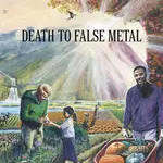 Death to False Metal (2010, Unbreak My Heart)